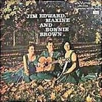 The Browns - Jim Edward, Maxine And Bonnie Brown